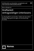 Cover: Strafbarkeit vertragswidrigen Unterlassens - Nomos
