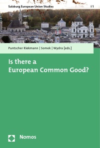 Enlarge image Cover: Is there a European Common Good? - Nomos