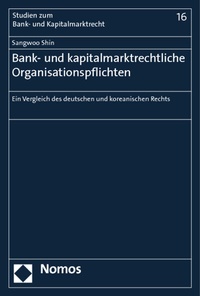 Abbildung von: Bank- und kapitalmarktrechtliche Organisationspflichten - Nomos