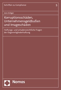 Abbildung von: Korruptionsschäden, Unternehmensgeldbußen und Imageschäden - Nomos