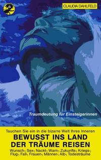 Abbildung von: Bewusst ins Land der Träume reisen - BoD - Books on Demand