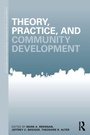 Cover: Theory, Practice, and Community Development - Routledge