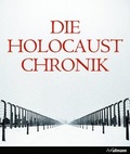 Cover: Die Holocaust Chronik - h.f.ullmann publishing