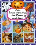 Cover: Dein buntes W&ouml;rterbuch der Hexen und Feen - h.f.ullmann publishing