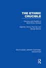 Cover: The Ethnic Crucible (RLE Edu J) - Routledge