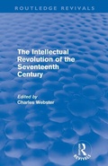 Cover: The Intellectual Revolution of the Seventeenth Century (Routledge Revivals) - Routledge