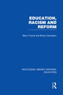 Cover: Education, Racism and Reform (RLE Edu J) - Routledge
