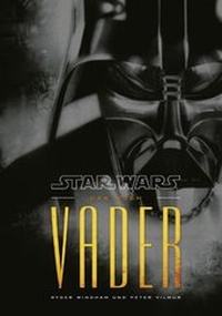 Enlarge image Cover: Star Wars: Das Vader Buch - Panini Verlags GmbH