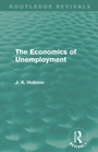 Cover: The Economics of Unemployment (Routledge Revivals) - Routledge