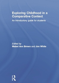 Enlarge image Cover: Exploring childhood in a comparative context - Routledge