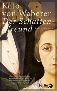 Enlarge image Cover: Der Schattenfreund - Berlin Verlag