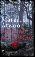 Cover: Tipps f&uuml;r die Wildnis - Berlin Verlag