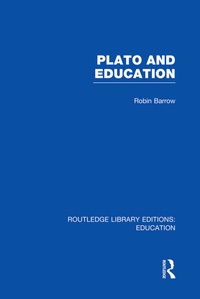 Enlarge image Cover: Plato and Education (RLE Edu K) - Routledge