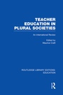 Cover: Teacher Education in Plural Societies (RLE Edu N) - Routledge