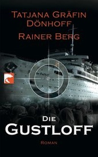 Enlarge image Cover: Die Gustloff - Berlin Verlag