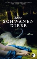 Cover: Die Schwanendiebe - Berlin Verlag