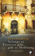 Cover: Solange es Prosecco gibt, gibt es Hoffnung - Berlin Verlag