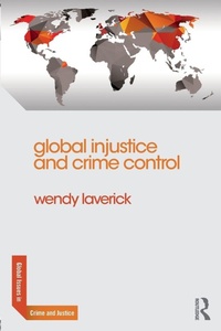 Enlarge image Cover: Global Injustice and Crime Control - Routledge