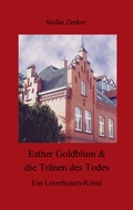 Cover: Esther Goldblum & die Tr&auml;nen des Todes - BoD - Books on Demand