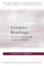 Cover: Creative Readings: Essays on Seminal Analytic Works - Routledge