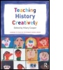 Cover: Teaching History Creatively - Routledge