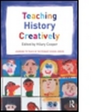 Enlarge image Cover: Teaching History Creatively - Routledge