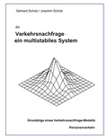 Cover: die Verkehrsnachfrage - ein multistabiles System - BoD - Books on Demand