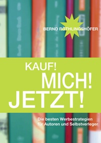 Enlarge image Cover: Kauf! Mich! Jetzt! - BoD - Books on Demand