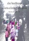 Cover: calcutta-eilenburg-chinatown - BoD - Books on Demand
