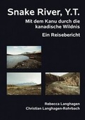 Cover: Snake River, Y.T. - Books on Demand
