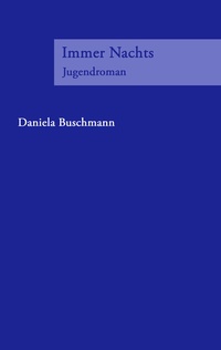 Enlarge image Cover: Immer Nachts - BoD - Books on Demand