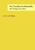 Cover: Von Tertullian bis Bonhoeffer - BoD - Books on Demand