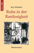 Cover: Ruhe in der Rastlosigkeit - BoD - Books on Demand