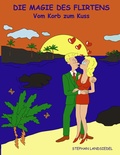Cover: Die Magie des Flirtens - BoD - Books on Demand