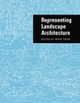 Cover: Representing Landscape Architecture - Taylor & Francis