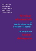 Cover: Kriminalwissenschaft im Schwerpunkt-Studium des Rechts - am Beispiel der Sexualdelinquenz - BoD - Books on Demand
