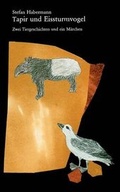 Cover: Tapir Und Eissturmvogel - Books on Demand