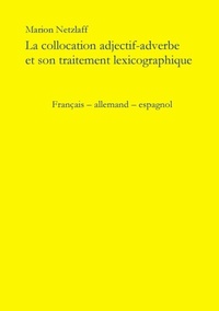 Abbildung von: La collocation adjectif - adverbe et son traitement lexicographique - BoD - Books on Demand