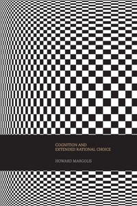 Enlarge image Cover: Cognition and Extended Rational Choice - Routledge