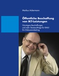 Cover: &Ouml;ffentliche Beschaffung von IKT-Leistungen - BoD - Books on Demand