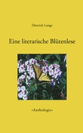 Cover: Eine literarische Bl&uuml;tenlese - BoD - Books on Demand