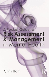 Enlarge image Cover: A Pocket Guide to Risk Assessment and Management in Mental Health - Routledge