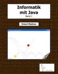 Enlarge image Cover: Informatik mit Java - Band 1 - BoD - Books on Demand