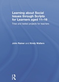 Cover: Learning about Social Issues through Scripts for Learners aged 11-16 - Routledge
