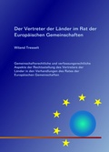 Cover: Der Vertreter der L&auml;nder im Rat der Europ&auml;ischen Gemeinschaften - BoD - Books on Demand