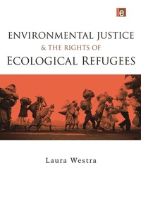 Abbildung von: Environmental Justice and the Rights of Ecological Refugees - Routledge