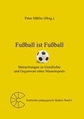 Cover: Fu&szlig;ball ist Fu&szlig;ball - BoD - Books on Demand