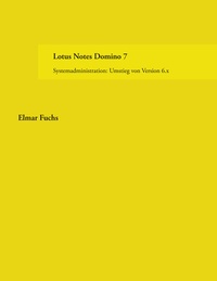 Enlarge image Cover: Lotus Notes Domino 7 - BoD - Books on Demand