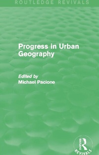 Enlarge image Cover: Progress in Urban Geography (Routledge Revivals) - Routledge