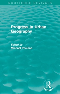Enlarge image Cover: Progress in Urban Geography (Routledge Revivals) - Routledge